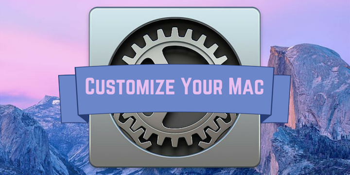 Customizing Your Mac